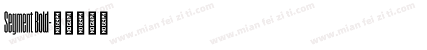 Segment Bold字体转换
